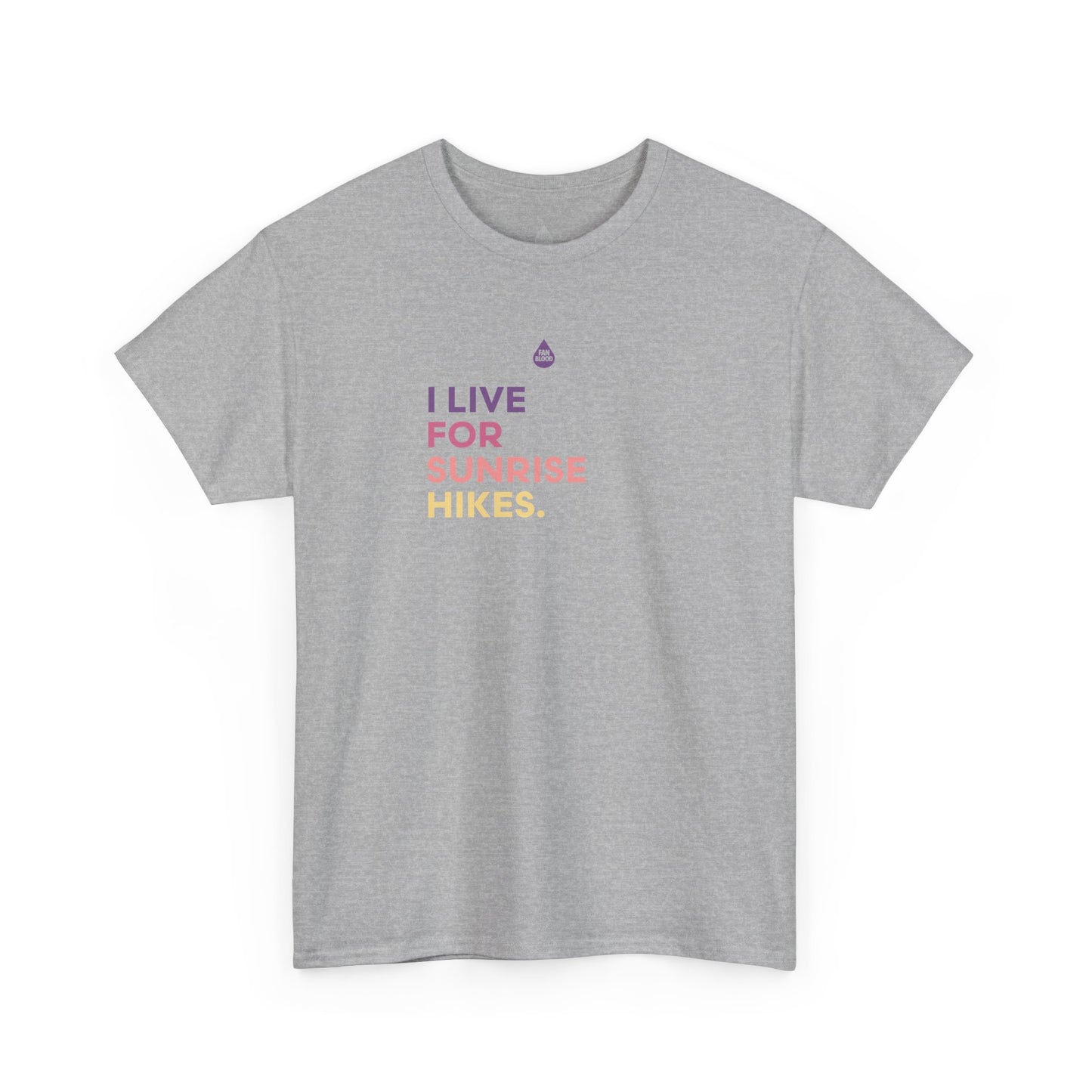 Live For Sunrise Hikes T-Shirt