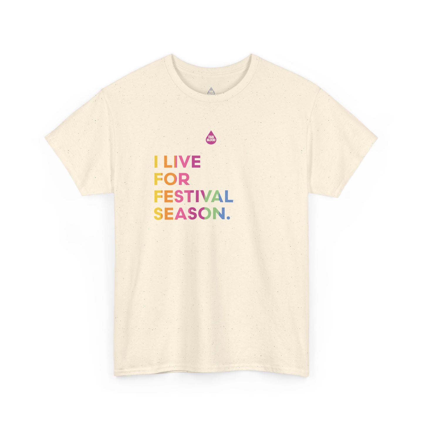 Live For Festival Season T-Shirt