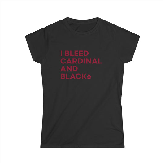 I Bleed Cardinal & Black Women's T