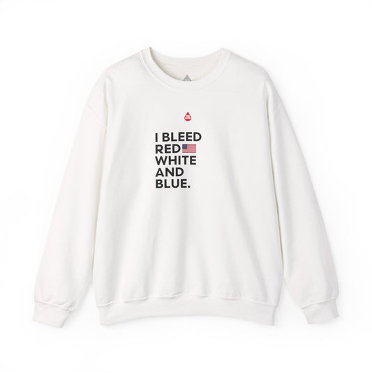 I Bleed Red, White And Blue Sweatshirt